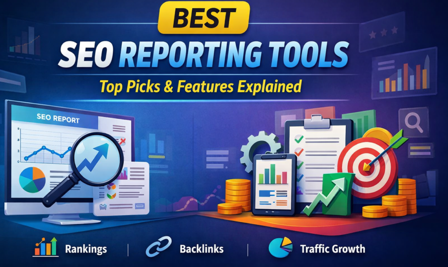 Best SEO Reporting Tools (2026 Guide for Marketers & Agencies)