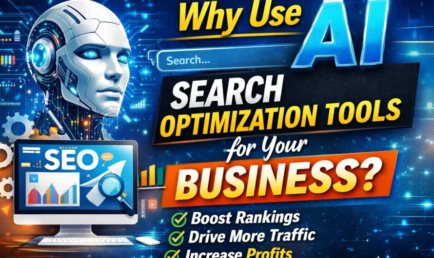 Why Use AI Search Optimization Tools for Your Business (2026 Proven Growth Guide)